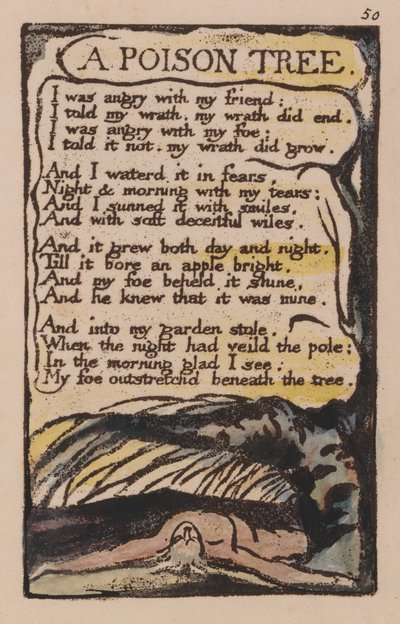 無邪気と経験の歌、プレート50、毒の木（ベントレー49） 作： William Blake
